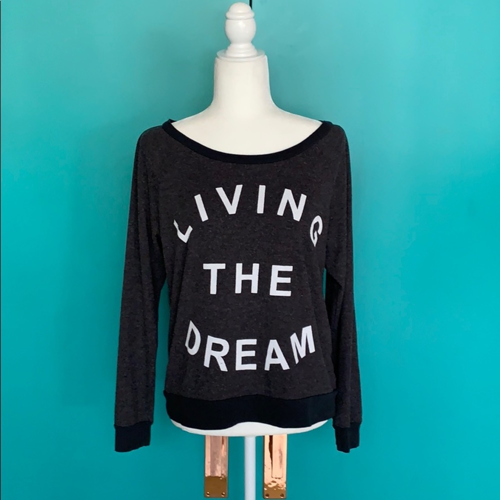 Sol Angeles Living the Dream sweatshirt